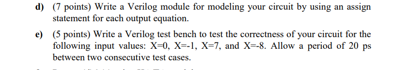 Q 1 Given That X Is A 4 Bit Signed Number Represented Using 2 S Complement Representation It Is Required To Design A C 2