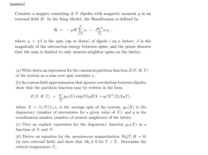 N Question Consider A Magnet Consisting Of N Dipoles With Magnetic Moment Je In An External Field H In The Ising Model 1