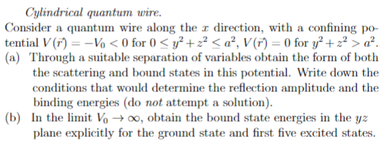 Cylindrical Quantum Wire Consider A Quantum Wire Along The X Direction With A Confining Po Tential V M Vo 0 Fo 1