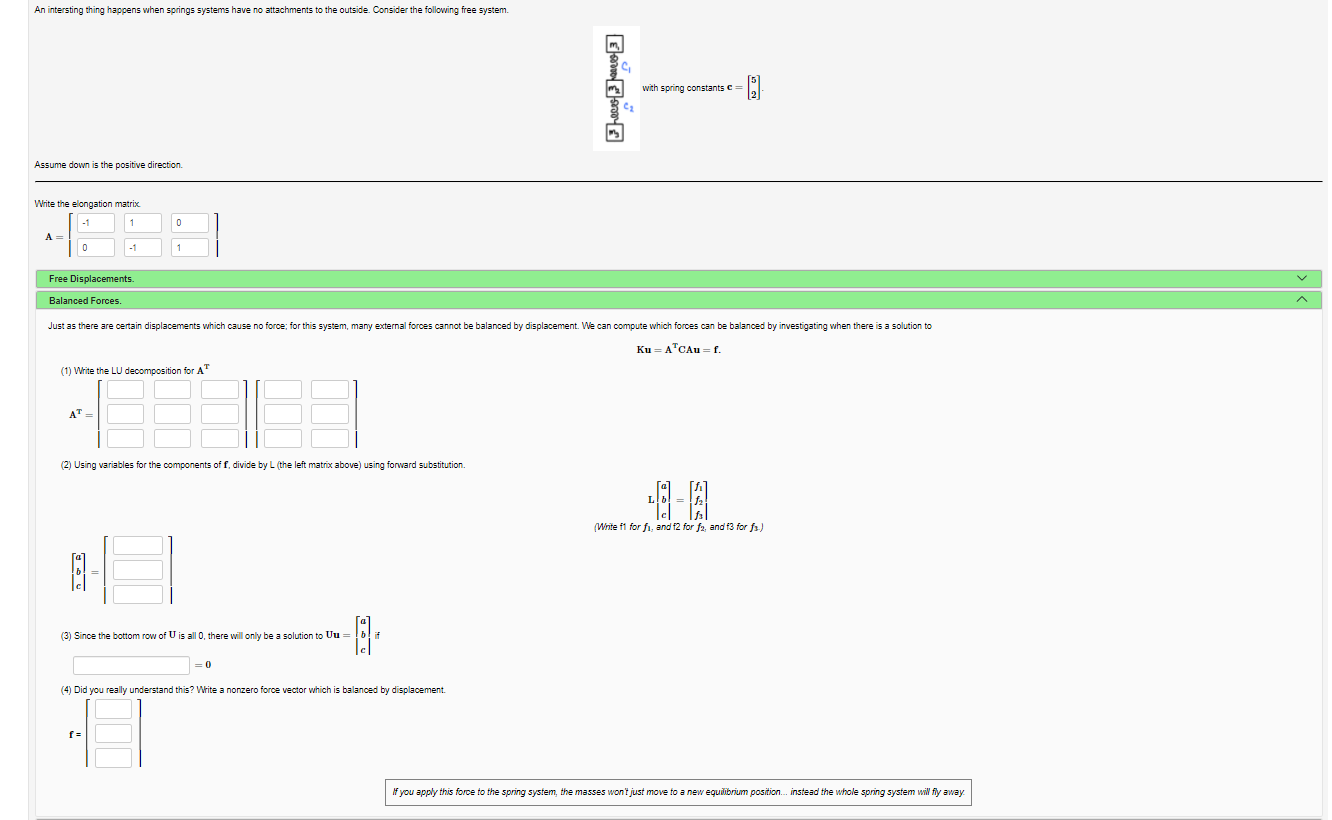 An Intersting Thing Happens When Springs Systems Have No Attachments To The Outside Consider The Following Free System 1