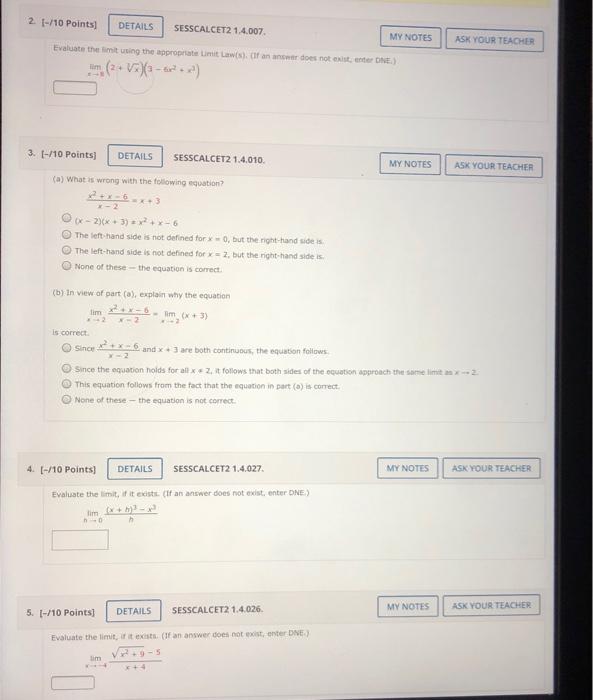 2 10 Points Details Sesscalcet2 14 007 My Notes Ask Your Teacher Evaluate The Limit Using The Appropriate Limits Of An 1