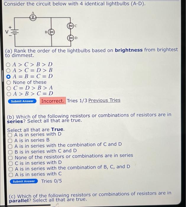 Consider The Circuit Below With 4 Identical Lightbulbs A D A Rank The Order Of The Lightbulbs Based On Brightness F 1