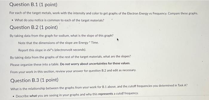 Question B 1 1 Point For Each Of The Target Metals Work With The Intensity And Color To Get Graphs Of The Electron En 1