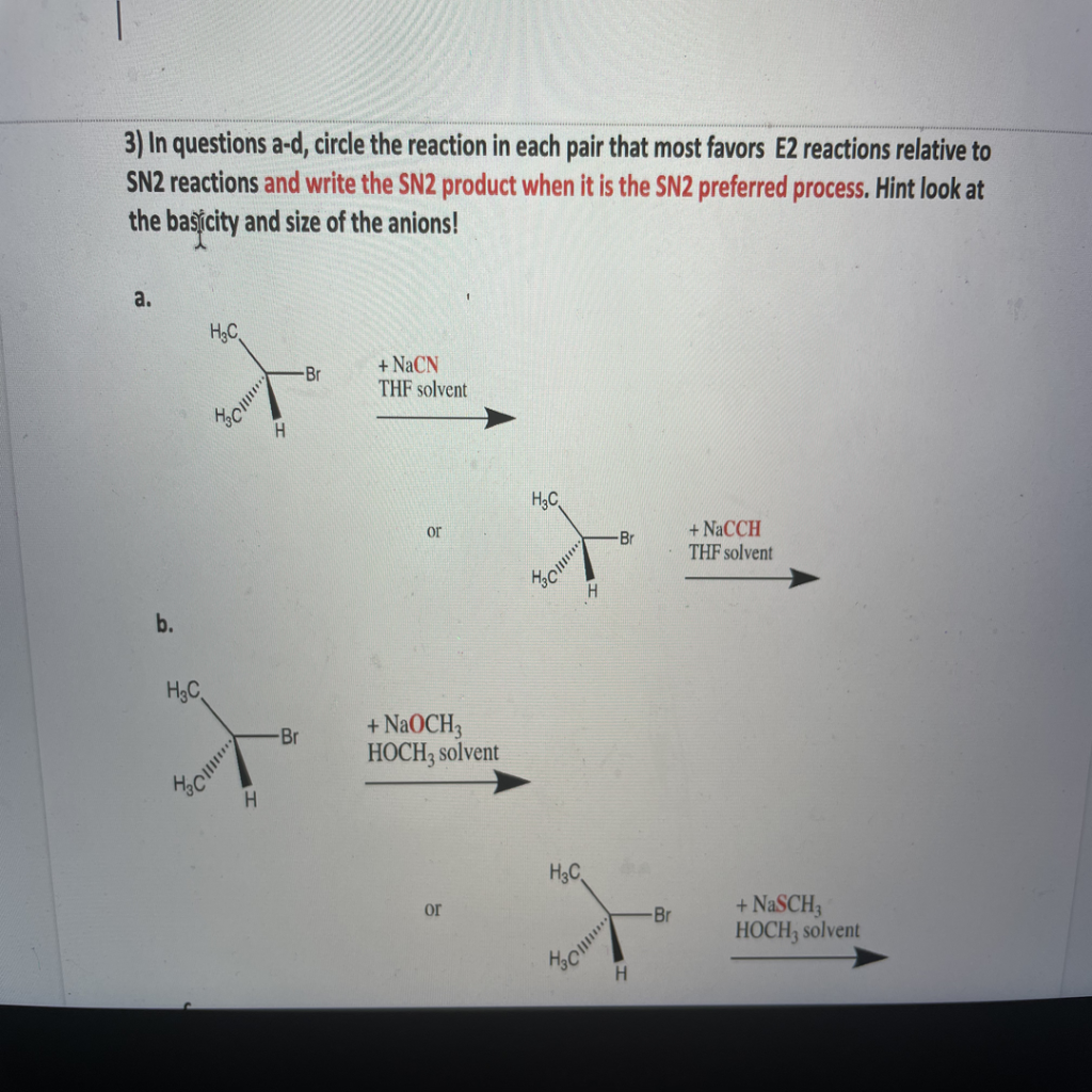 3 In Questions A D Circle The Reaction In Each Pair That Most Favors E2 Reactions Relative To Sn2 Reactions And Write 1