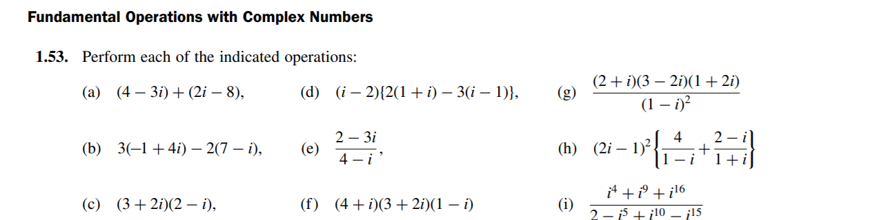 Fundamental Operations With Complex Numbers 1 53 Perform Each Of The Indicated Operations A 4 3i 2i 8 D 1
