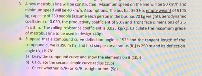 3 A New Metrobus Line Will Be Constructed Maximum Speed On The Line Will Be 80 Km H And Minimum Speed Will Be 40 Km H 1