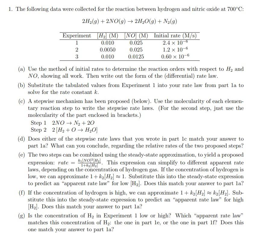 1 The Following Data Were Collected For The Reaction Between Hydrogen And Nitric Oxide At 700 C 2h2 G 2no G 2h2o 1