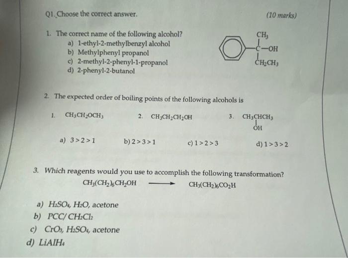 Q1 Choose The Correct Answer 10 Marks Ch 1 The Correct Name Of The Following Alcohol A 1 Ethyl 2 Methylbenzyl Al 1