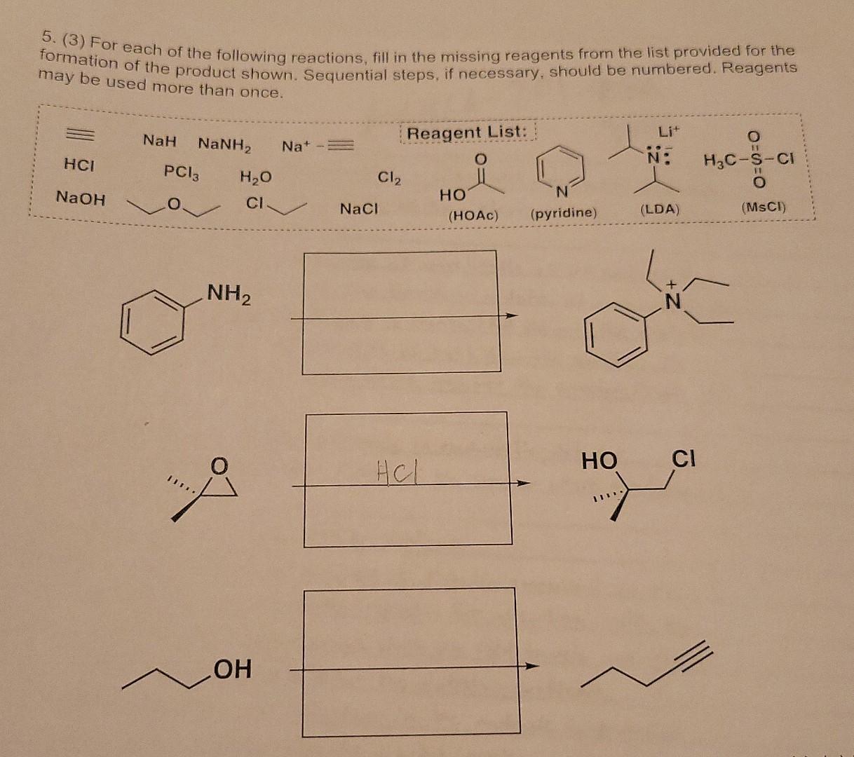 5 3 For Each Of The Following Reactions Fill In The Missing Reagents From The List Provided For The Formation Of The 1