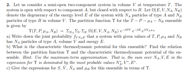 E 2 Let Us Consider A Semi Open Two Component System In Volume V At Temperature T The System Is Open With Respect To C 1