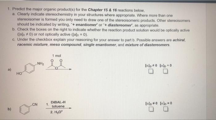 1 Predict The Major Organic Product S For The Chapter 15 16 Reactions Below A Clearly Indicate Stereochemistry In 1
