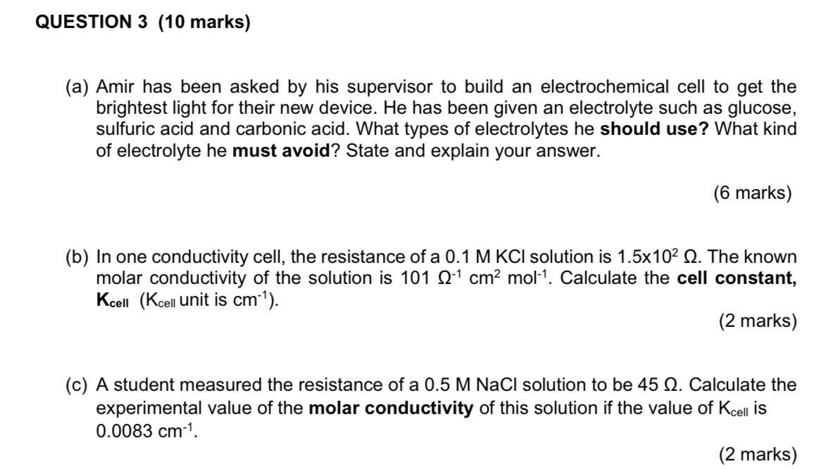 Question 3 10 Marks A Amir Has Been Asked By His Supervisor To Build An Electrochemical Cell To Get The Brightest Li 1