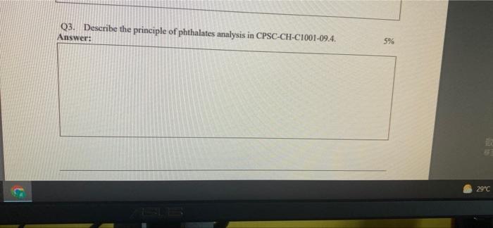 Q3 Describe The Principle Of Phthalates Analysis In Cpsc Ch C1001 09 4 Answer 5 29 C 1