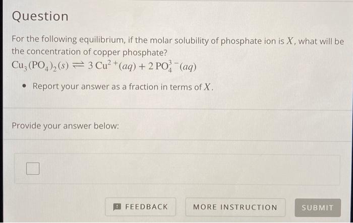Question For The Following Equilibrium If The Molar Solubility Of Phosphate Ion Is X What Will Be The Concentration Of 1