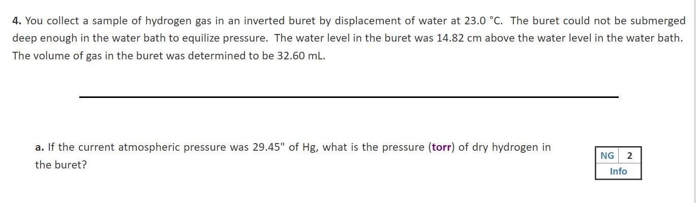 4 You Collect A Sample Of Hydrogen Gas In An Inverted Buret By Displacement Of Water At 23 0 C The Buret Could Not Be 1