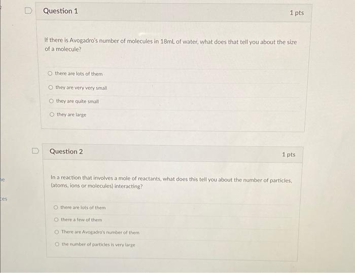 Question 1 1 Pts If There Is Avogadro S Number Of Molecules In 18ml Of Water What Does That Tell You About The Size Of 1
