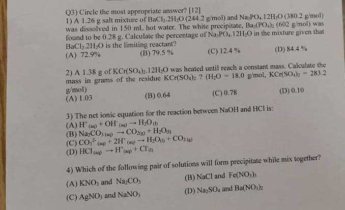 Q3 Circle The Most Appropriate Answer 12 1 A 1 26 G Salt Mixture Of Bacl2h30 244 2 G Mol And Na Po 12h20 380 2 G 1