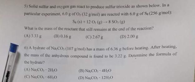 5 Solid Sulfur And Oxygen Gas React To Produce Sulfur Trioxide As Shown Below In A Particular Experiment 6 0 G Oro 1