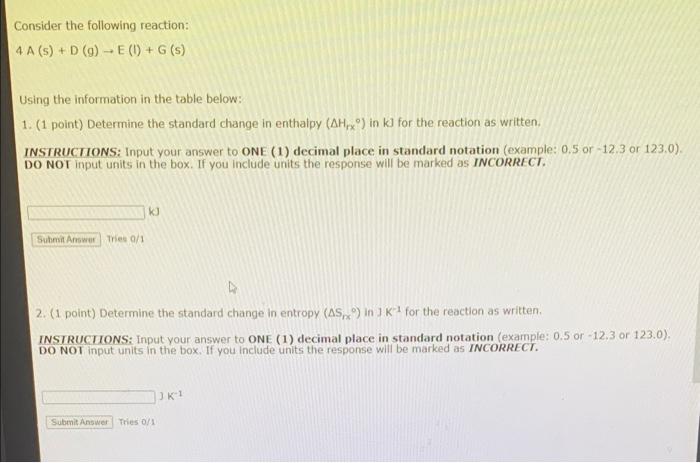 Consider The Following Reaction 4 A S D 9 E 1 G 5 Using The Information In The Table Below 1 1 Point 1