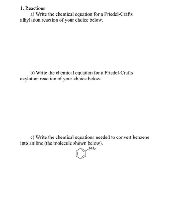 1 Reactions A Write The Chemical Equation For A Friedel Crafts Alkylation Reaction Of Your Choice Below B Write The 1
