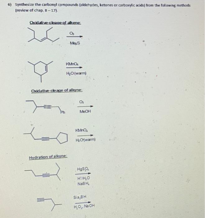 6 Synthesize The Carbonyl Compounds Aldehydes Ketones Or Carboxylic Acids From The Following Methods Freview Of Chap 1
