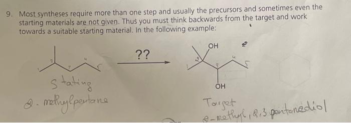 9 Most Syntheses Require More Than One Step And Usually The Precursors And Sometimes Even The Starting Materials Are No 1