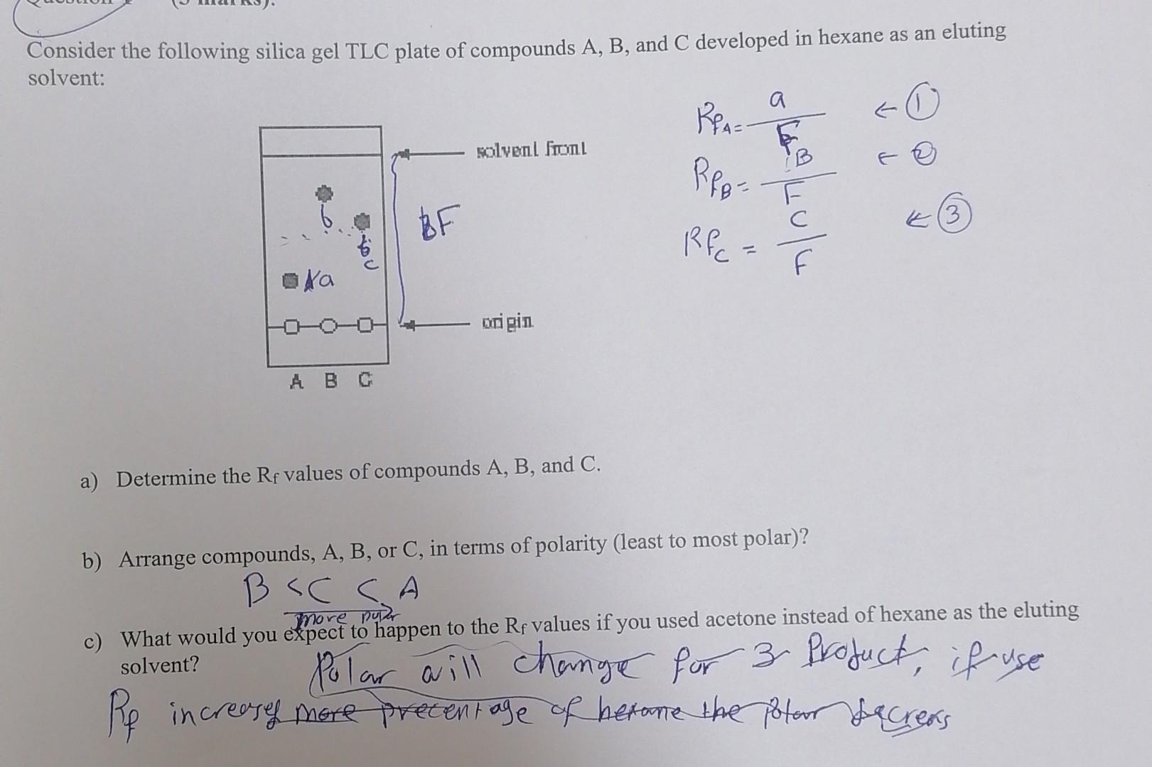3 In A Silica Gel Tlc Experiment You Used Hexane Ethyl Acetate 6 4 Solvent System To Develop The Tlc Plate And You 5