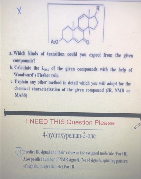 X R Aco A Which Kinds Of Transition Could You Expect From The Given Compounds B Calculate The Max Of The Given Compou 1