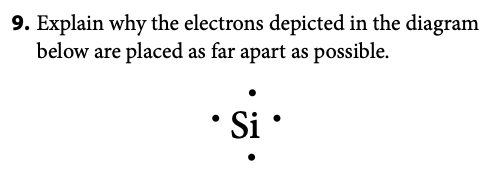 9 Explain Why The Electrons Depicted In The Diagram Below Are Placed As Far Apart As Possible Si Use The Diagr 1