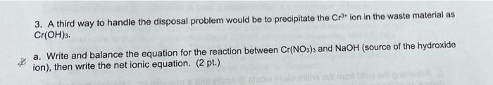 3 A Third Way To Handle The Disposal Problem Would Be To Precipitate The Crion In The Waste Material As Cr Oh A Writ 1