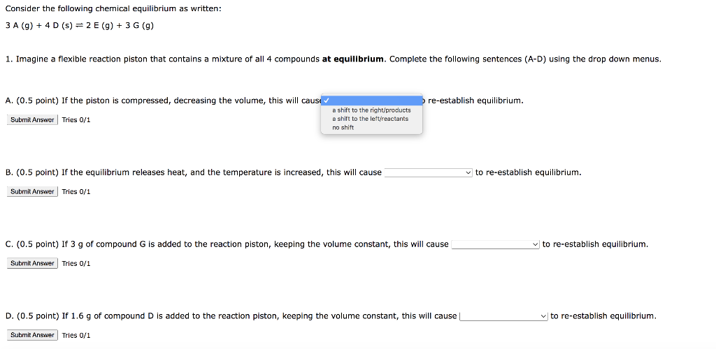Consider The Following Chemical Equilibrium As Written 3 A 9 4d S 2 E 9 3g 9 1 Imagine A Flexible Reacti 1