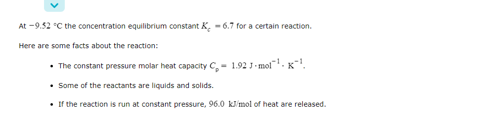 At 9 52 C The Concentration Equilibrium Constant Kc 6 7 For A Certain Reaction Here Are Some Facts About The Reacti 1