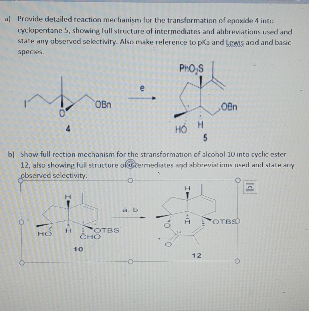 Please Show Full Reaction Mechanism Full Structure Of Intermediates And Abbreviation And Any Observed Selectivity 1