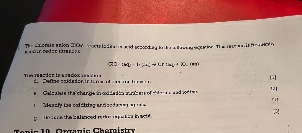 The Chlorate Anion Cios Reacts Iodine In Acid According To The Following Equation This Reaction Is Frequently Used In 1