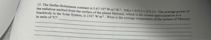 13 The Stefan Boltzmann Constant Is 5 67 10 W Thk4 Tk Tec 27315 The Average Power Of The Radiation Emitted From 1