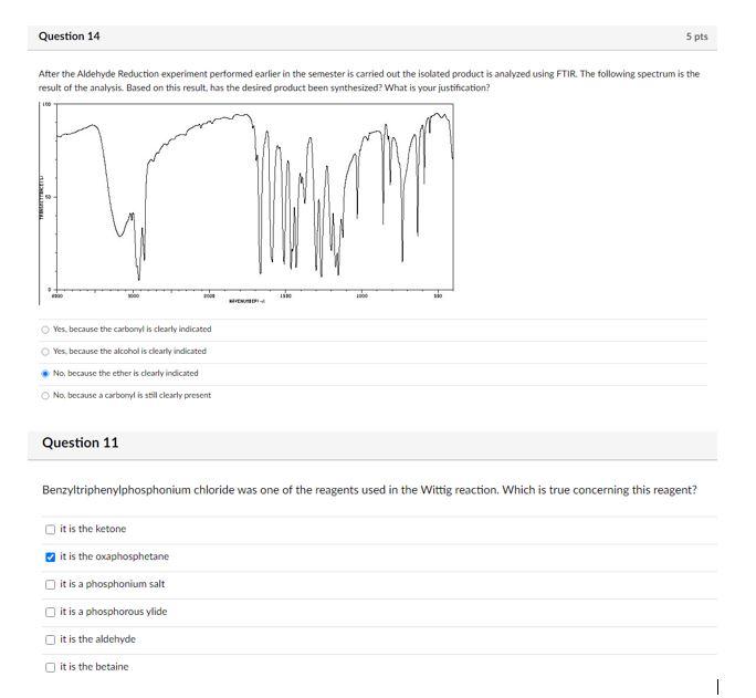 Question 14 5 Pts After The Aldehyde Reduction Experiment Performed Earlier In The Semester Is Carried Out The Isolated 1