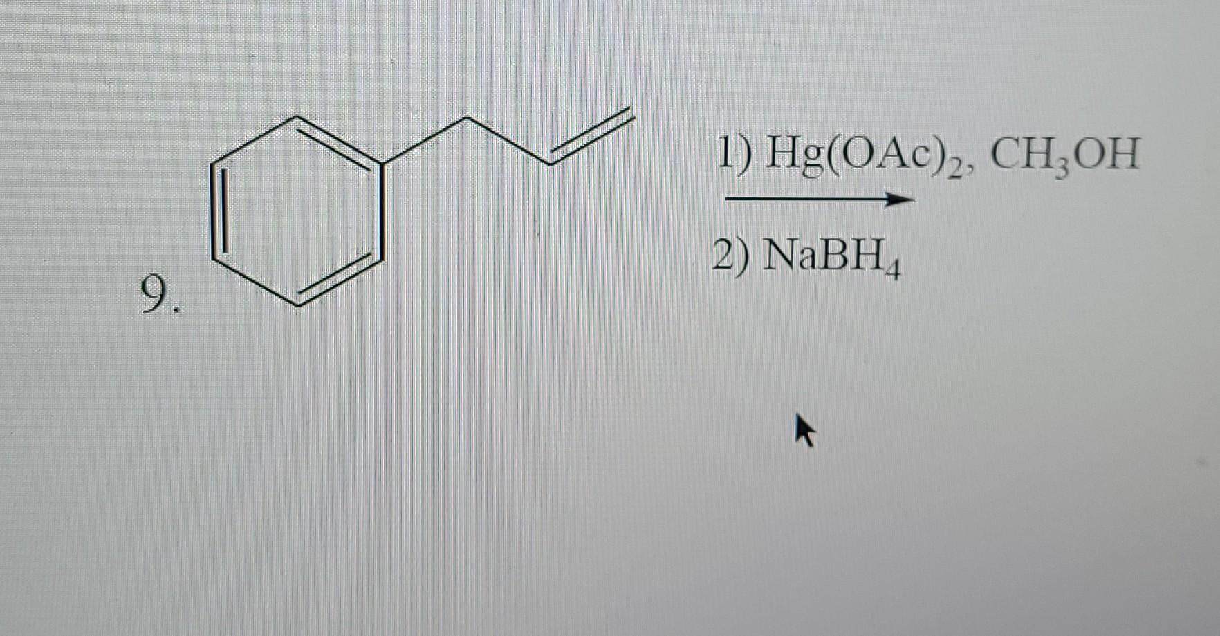 1 Hg Oac 2 Ch2oh 2 Nabh 9 1