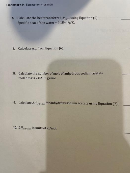 Calculate The Heat Transferred Q Surr Using Equation 5 Specific Heat Of The Water 4 184 J G C 6