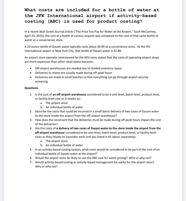 What Costs Are Included For A Bottle Of Water At The Jfk International Airport If Activity Based Costing Abc Is Used F 1