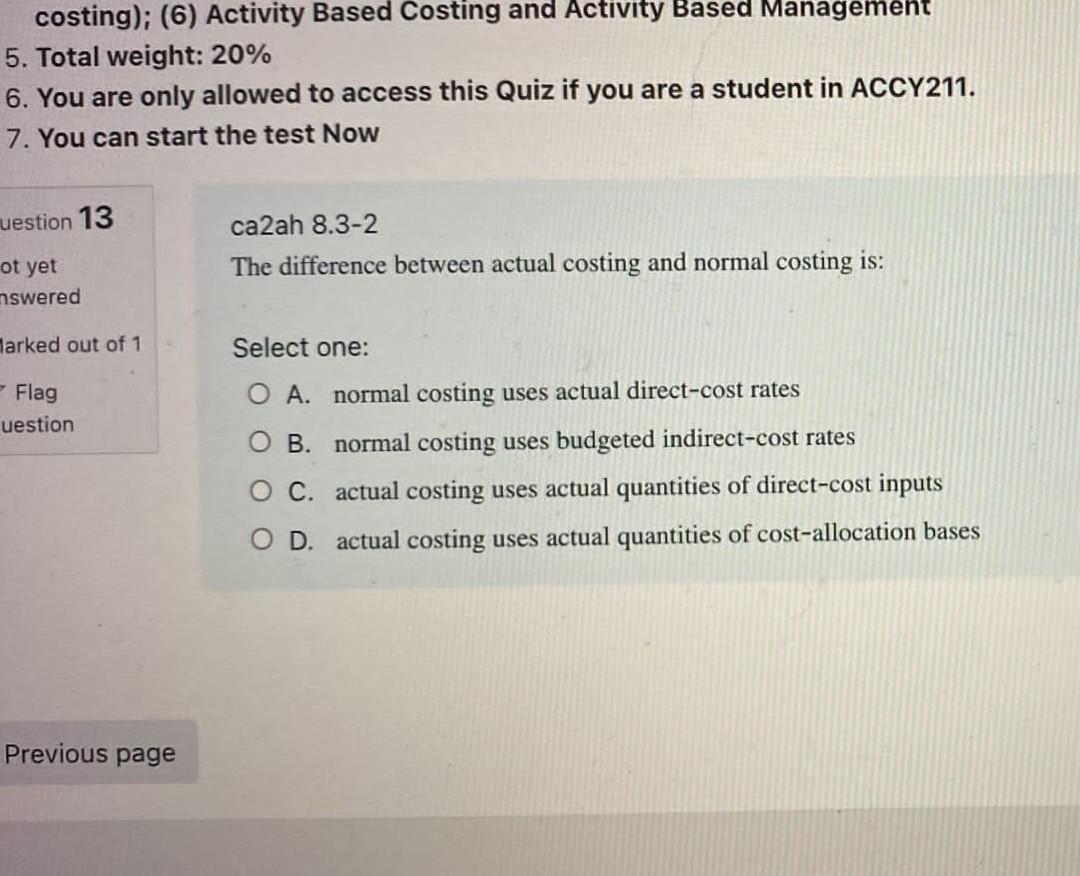 Costing 6 Activity Based Costing And Activity Based Management 5 Total Weight 20 6 You Are Only Allowed To Acces 1