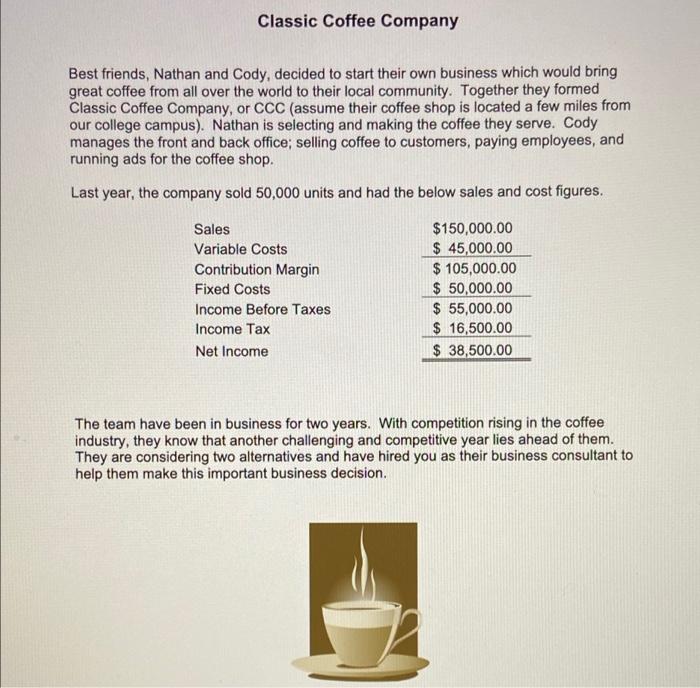 Classic Coffee Company Best Friends Nathan And Cody Decided To Start Their Own Business Which Would Bring Great Coffee 1