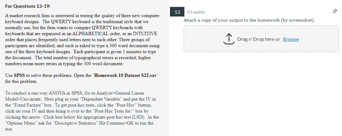 For Questions 13 19 13 0 5 Points Attach A Copy Of Your Output To The Homework By Screenshot A Market Research Firm 1