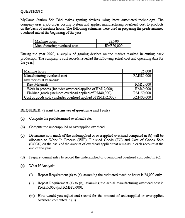 Question 2 Mygame Station Sdn Bhd Makes Gaming Devices Using Latest Automated Technology The Company Uses A Job Order C 1