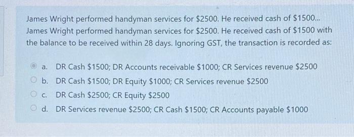 James Wright Performed Handyman Services For 2500 He Received Cash Of 1500 James Wright Performed Handyman Service 1