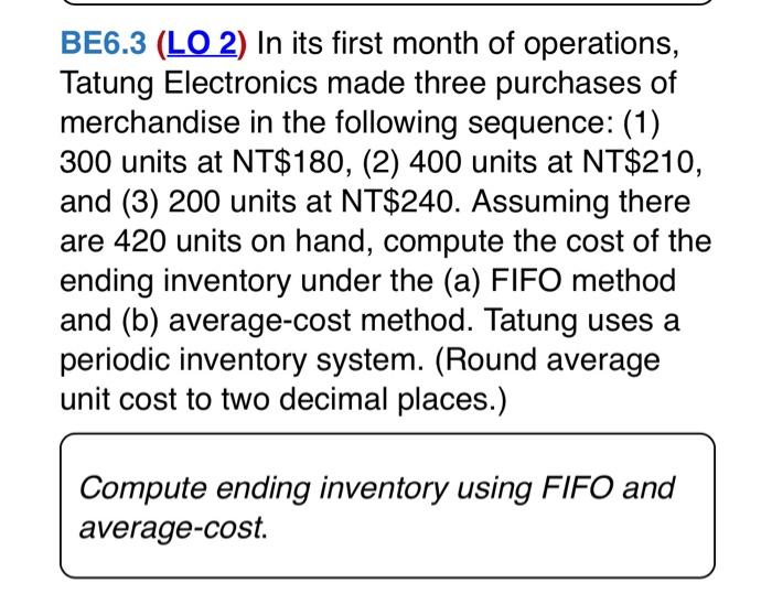 In Its First Month Of Operations Tatung Electronics Made Three Purchases Of Merchandise In The Following Sequence 1 1