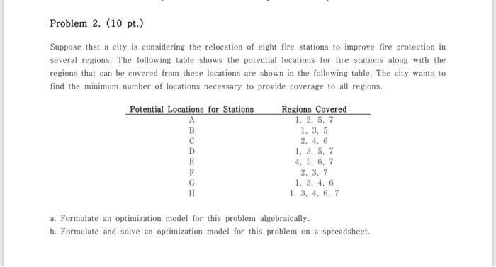 Problem 2 10 Pt Suppose That A City Is Considering The Relocation Of Eight Fire Stations To Improve Fire Protection 1