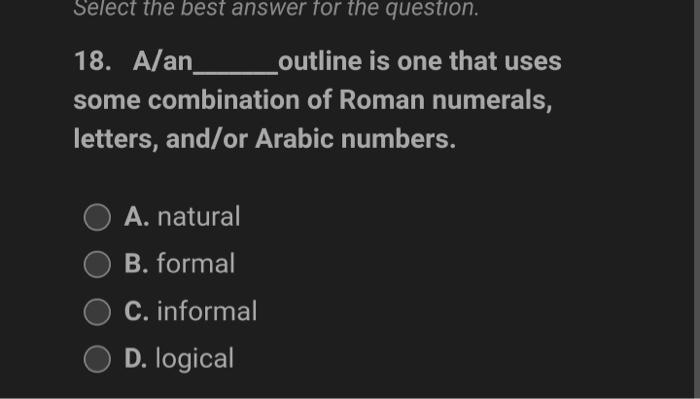 20 What Do All Outlines Whether Formal Or Informal Have In Common A They List All The Information You Ll Present In 2
