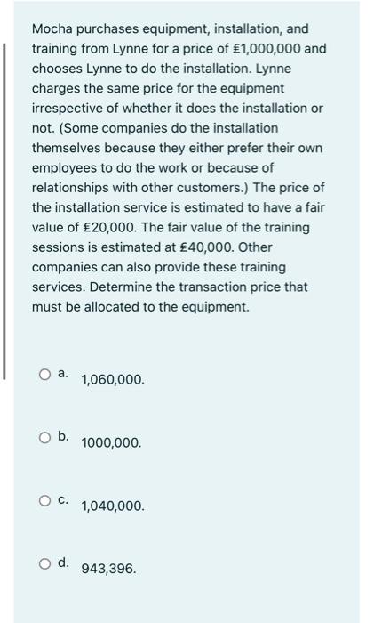 Mocha Purchases Equipment Installation And Training From Lynne For A Price Of 1 000 000 And Chooses Lynne To Do The I 1