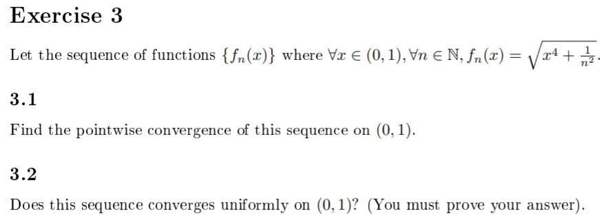 Exercise 3 Let The Sequence Of Functions Fn X Where Vx 0 1 In En Fn X Vx4 M2 3 1 Find The Pointwise Conve 1