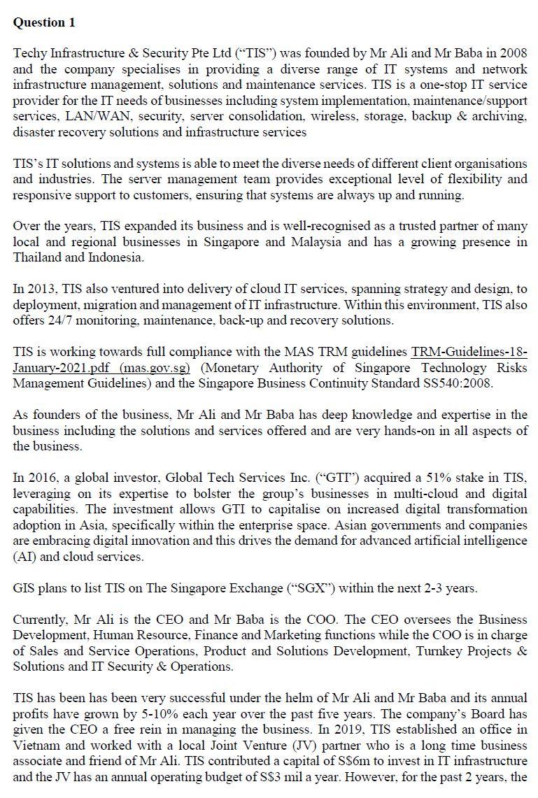 Question 1 Techy Infrastructure Security Pte Ltd Tis Was Founded By Mr Ali And Mr Baba In 2008 And The Company Sp 1